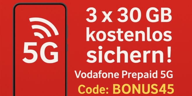 3 x 30 GB komplett kostenlos – Vodafone Prepaid-Aktion mit 45 € Startguthaben
