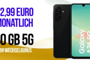 Samsung Galaxy A26 5G mit 40GB Allnet Flat und 50 Euro Wechselbonus nur 12.99 Euro monatlich