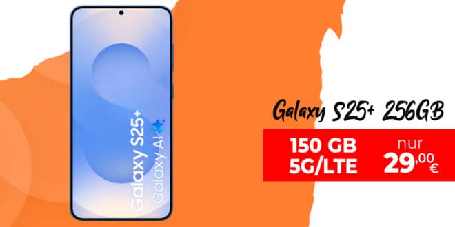Samsung Galaxy S25+ (S25Plus) für einmalig 159 Euro mit 150GB Allnet Flat nur 29 Euro monatlich