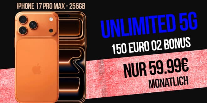 iPhone 17 Pro Max für einmalig 359 Euro mit unlimited Allnet Flat und 150 Euro Bonus für 59.99 Euro monatlich