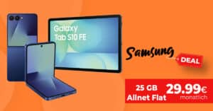 Samsung Galaxy Z Flip7 & Tab S10 FE für einmalig 109 Euro mit 25GB Allnet Flat und 100 Euro Wechselbonus nur 29.99 Euro monatlich