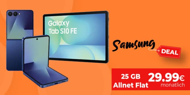 Samsung Galaxy Z Flip7 & Tab S10 FE für einmalig 109 Euro mit 25GB Allnet Flat und 100 Euro Wechselbonus nur 29.99 Euro monatlich