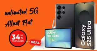 Samsung Galaxy S25 Ultra 512GB & Tab S10 FE für einmalig 269 Euro mit unlimited Allnet Flat und 150 Euro Bonus nur 34.99 Euro monatlich