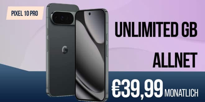 Google Pixel 10 Pro für einmalig 29 Euro mit unlimited Allnet Flat und 150 Euro Bonus nur 39.99 Euro monatlich