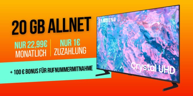Samsung TV 43 Zoll Crystal UHD 4K mit 20 GB Allnet Flat & 100 Euro Wechselbonus nur 22.99 Euro monatlich