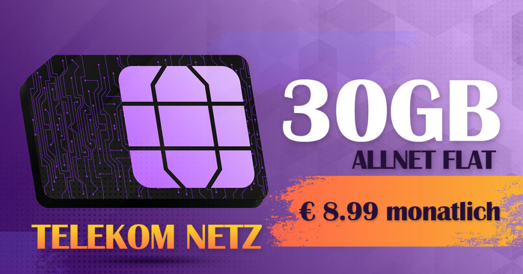 30GB Allnet Flat im Telekom Netz nur 8.99 Euro monatlich