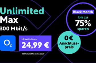 o2 Mobile Unlimited Max bis zu 300Mbits im Download nur 24.99 Euro monatlich
