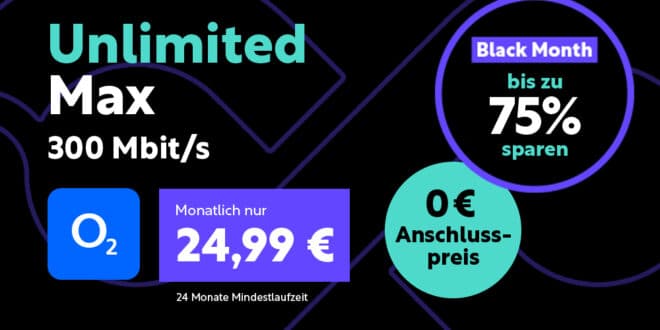 o2 Mobile Unlimited Max bis zu 300Mbits im Download nur 24.99 Euro monatlich