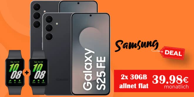 Vodafone Doppelkartenaktion: 2x Samsung Galaxy S25FE & 2x Galaxy Fit3 & 2x Allnet Flat 30GB nur 39.98 Euro monatlich