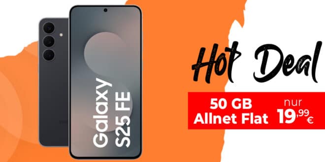 Samsung Galaxy S25 FE für einmalig 99.95 Euro mit 50GB Allnet Flat nur 19.99 Euro monatlich