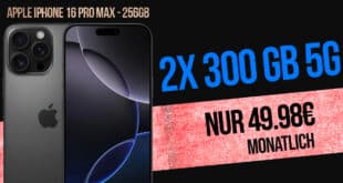iPhone 16 Pro Max für einmalig 99 Euro mit 2x 300GB Allnet Flat nur 49.98 Euro monatlich