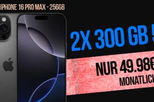 iPhone 16 Pro Max für einmalig 99 Euro mit 2x 300GB Allnet Flat nur 49.98 Euro monatlich