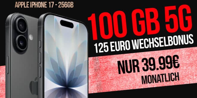 iPhone 17 für einmalig 169 Euro mit 100GB Allnet Flat und 125 Euro Wechselbonus nur 39.99 Euro monatlich