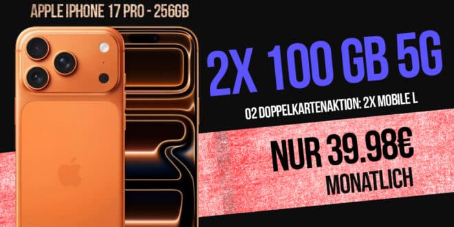 iPhone 17 Pro für einmalig 299 Euro mit 2x 100GB Allnet Flat nur 39.98 Euro monatlich