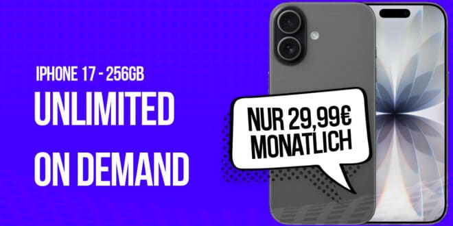 iPhone 17 für einmalig 333 Euro mit o2 unlimited on demand und 150 Euro Bonus nur 29.99 Euro monatlich