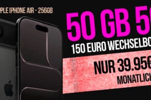 iPhone Air für einmalig 189 Euro mit 50GB Allnet Flat und 150 Euro Wechselbonus nur 39.95 Euro monatlich