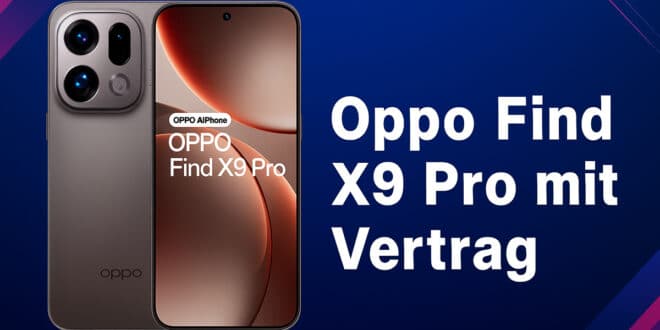 Oppo Find X9 Pro mit Vertrag – bald erhältlich! Erste Shops listen das neue Flaggschiff mit 16 GB RAM & 512 GB Speicher
