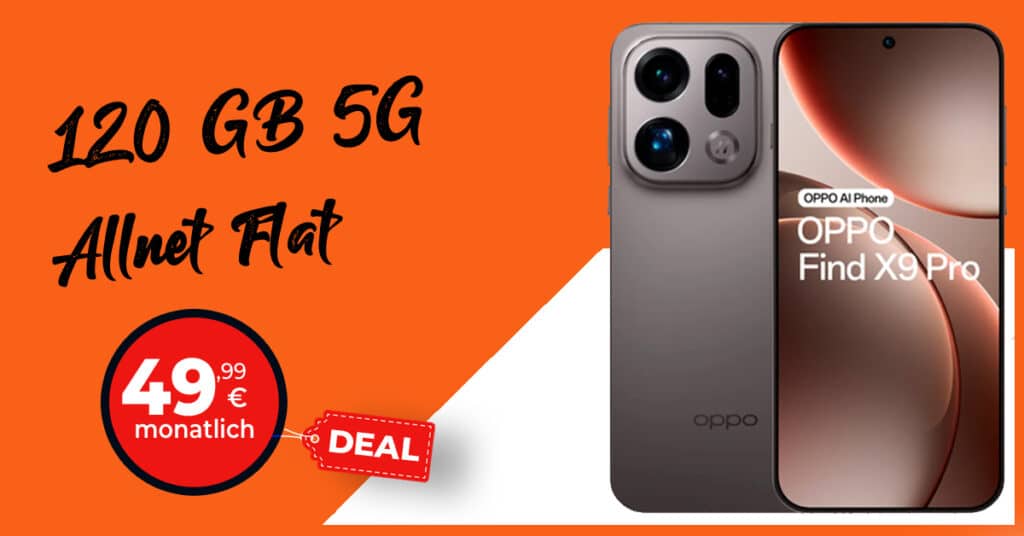 OPPO Find X9 Pro mit Vertrag - 512GB für einmalig 259 Euro mit 120GB Allnet Flat und 150 Euro Wechselbonus nur 49.99 Euro monatlich