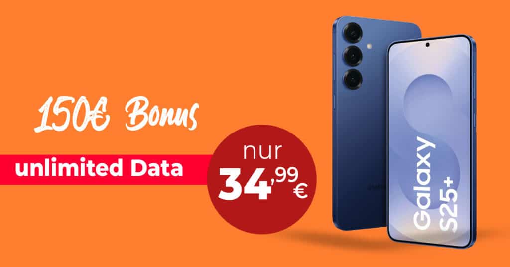 Samsung Galaxy S25+ (S25Plus) mit unlimited Allnet Flat und 150 Euro Guthaben nur 34.99 Euro monatlich