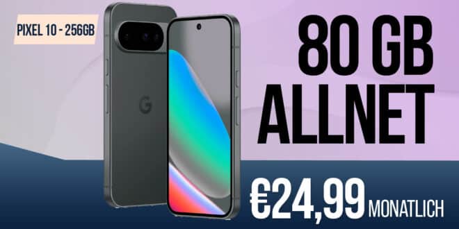 Google Pixel 10 256GB für einmalig 99 Euro mit 80GB Allnet Flat und 50€ Online Bonus nur 24.99 Euro monatlich