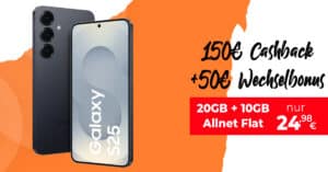 Samsung Galaxy S25 256GB für einmalig 29 Euro mit 20GB Allnet Flat (+10GB SIM) & 50€ Wechselbonus und 150 Euro Cashback nur 24.98 Euro monatlich