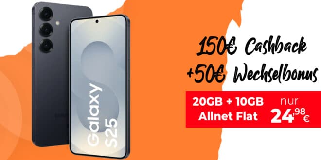 Samsung Galaxy S25 256GB für einmalig 29 Euro mit 20GB Allnet Flat (+10GB extra SIM) & 50€ Wechselbonus und 150 Euro Cashback nur 24.98 Euro monatlich
