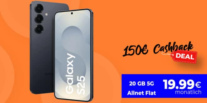 Black Friday Deal – Samsung Galaxy S25 mit 20GB Allnet Flatrate und 150 Euro Cashback nur 19.99 Euro monatlich