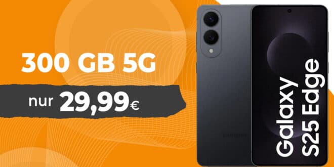 Samsung Galaxy S25 Edge für einmalig 139 Euro mit 300GB Allnet Flat und 150 Euro Bonus nur 29.99 Euro monatlich