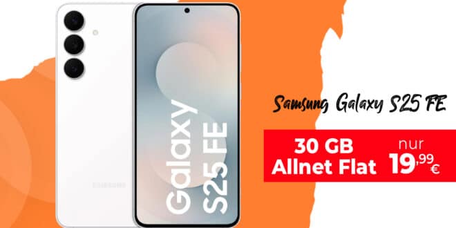 Samsung Galaxy S25 FE 256GB für einmalig 29 Euro mit 30GB Vodafone Allnet Flat nur 19.99 Euro monatlich