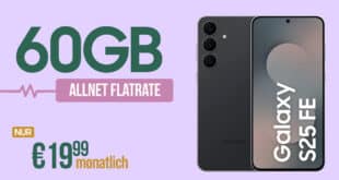 Samsung Galaxy S25 FE 25GB für einmalig 29 Euro mit 60GB Allnet Flat nur 19.99 Euro monatlich