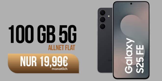 Black Week Aktion - Samsung Galaxy S25FE für einmalig 59 Euro mit 100GB Allnet Flat nur 19.99 Euro monatlich