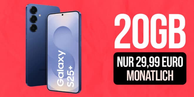 Samsung Galaxy S25+ (S25Plus) für einmalig 79 Euro mit 20GB Allnet Flat (+999GB Datasnack) und 100 Euro Wechselbonus nur 29.99 Euro monatlich