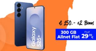 Samsung Galaxy S25+ (S25Plus) für einmalig 69 Euro mit 300GB Allnet Flat und 150 Euro Bonus nur 29.99 Euro monatlich