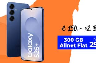 Samsung Galaxy S25+ (S25Plus) für einmalig 69 Euro mit 300GB Allnet Flat und 150 Euro Bonus nur 29.99 Euro monatlich