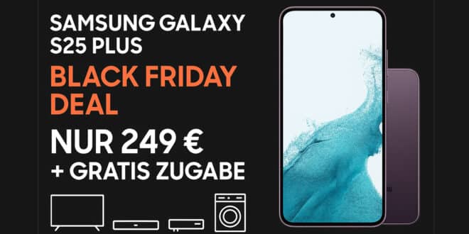 Samsung Galaxy S25 Plus mit o2 unlimited Allnet-Flat – nur 249 € Zuzahlung + kostenlose Samsung-Zugabe (Black Friday Deal)