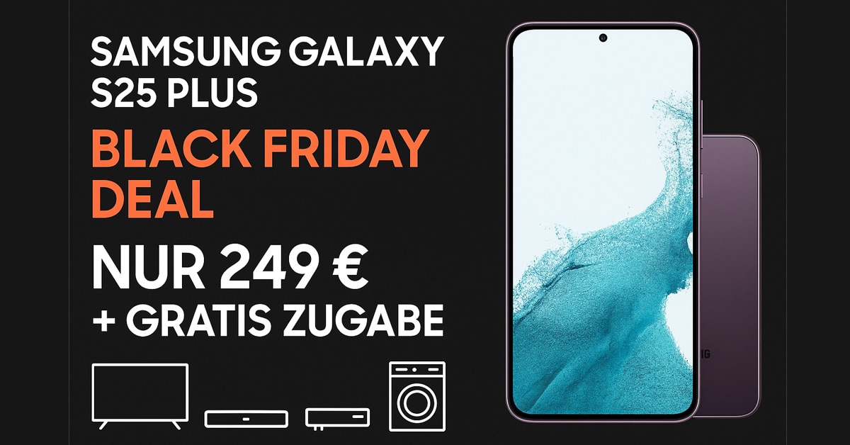 Samsung Galaxy S25 Plus mit o2 unlimited Allnet-Flat – nur 249 ...
