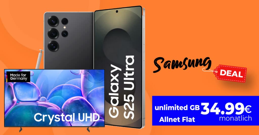 Samsung Galaxy S25 Ultra & 55 Zoll TV (oder andere Zugabe) für einmalig 399 Euro mit unlimited Allnet Flat und 150 Euro Bonus nur 34.99 Euro monatlich