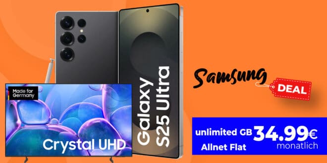 Samsung Galaxy S25 Ultra & 55 Zoll TV (oder andere Zugabe) für einmalig 399 Euro mit unlimited Allnet Flat und 150 Euro Bonus nur 34.99 Euro monatlich