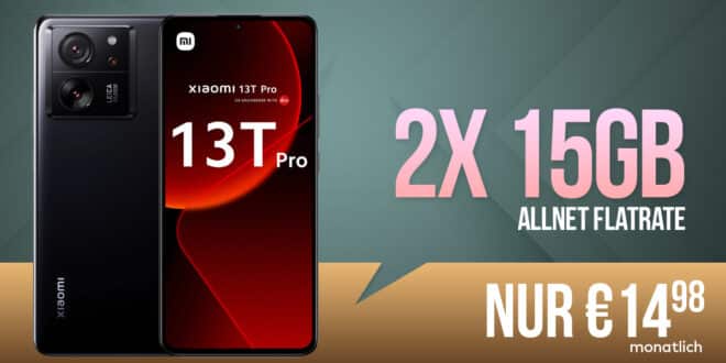 Xiaomi 13T Pro 512GB mit 2x 15GB Allnet Flat nur 14.98 Euro monatlich