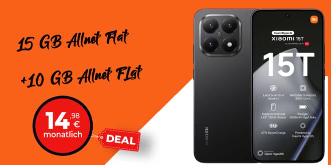 Xiaomi 15T für einmalig 29 Euro mit 15GB Allnet Flat & 10GB Allnet Flat nur 14.98 Euro monatlich