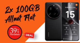 Xiaomi 15 Ultra & 120W HyperCharge für einmalig 99 Euro mit 2x 100GB Allnet flat nur 39.98 Euro monatlich