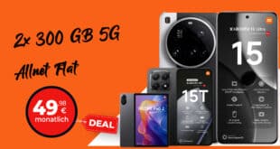 Xiaomi 15 Ultra & Xiaomi 15T & Redmi Pad 2 für einmalig 299 Euro mit 2x 300GB Allnet Flat nur 49.98 Euro monatlich