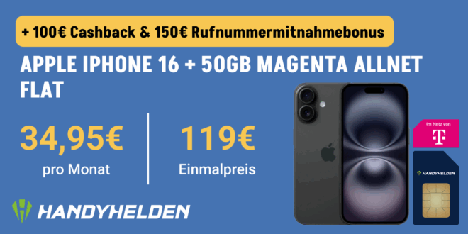 iPhone 16 für einmalig 119 Euro mit 50GB Allnet Flat und 150 Euro Wechselbonus und 100 Euro Cashback nur 34.95 Euro monatlich