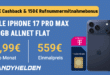 iPhone 17 Pro Max 256GB für einmalig 559 Euro mit 50GB Allnet Flat und 150 Euro Wechselbonus und 100 Euro Cashback nur 44.99 Euro monatlich.