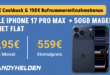 iPhone 17 Pro Max für einmalig 559 Euro mit 50GB Allnet Flat und 150 Euro Wechselbonus und 100 Euro Cashback nur 44.95 Euro monatlich