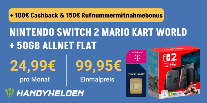 Nintendo Switch 2 - Mario Kart World für einmalig 99.95 Euro mit 50GB Allnet Flat und 150 Euro Wechselbonus und 100 Euro Cashback nur 24.99 Euro monatlich