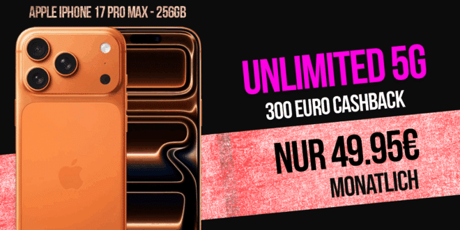 iPhone 17 Pro Max für einmalig 649 Euro mit Telekom unlimited Allnet Flat und 300 Euro Cashback nur 49.95 Euro monatlich