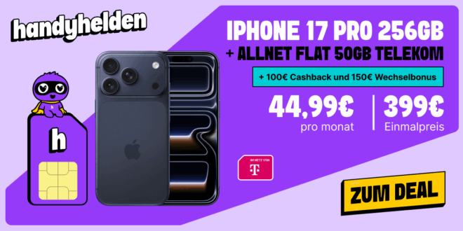iPhone 17 Pro 256GB für einmalig 399 Euro mit 50GB Allnet Flat und 150 Euro Wechselbonus und 100 Euro Cashback nur 44.99 Euro monatlich