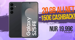 Samsung Galaxy S25 FE mit 20GB Allnet Flat und 150 Euro Cashback und zudem 50 Euro Wechselbonus nur 19.99 Euro monatlich