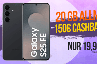 Samsung Galaxy S25 FE mit 20GB Allnet Flat und 150 Euro Cashback und zudem 50 Euro Wechselbonus nur 19.99 Euro monatlich